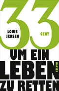 E-Book (epub) 33 Cent - um ein Leben zu retten von Louis Jensen