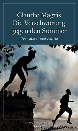 E-Book (epub) Die Verschwörung gegen den Sommer von Claudio Magris