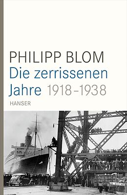 Fester Einband Die zerrissenen Jahre von Philipp Blom