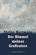 E-Book (epub) Der Himmel meines Großvaters von Stefan Hertmans