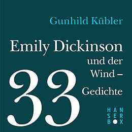 E-Book (epub) Emily Dickinson und der Wind - 33 Gedichte von Gunhild Kübler, Emily Dickinson