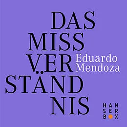 E-Book (epub) Das Missverständnis von Eduardo Mendoza