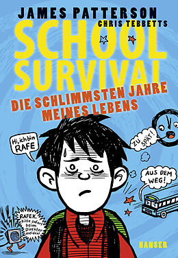 Fester Einband School Survival - Die schlimmsten Jahre meines Lebens von James Patterson, Chris Tebbetts