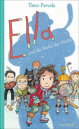 E-Book (epub) Ella und die Ritter der Nacht von Timo Parvela