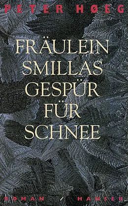 E-Book (epub) Fräulein Smillas Gespür für Schnee von Peter Hoeg