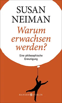 E-Book (epub) Warum erwachsen werden? von Susan Neiman