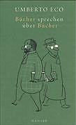 Kartonierter Einband Bücher sprechen über Bücher von Umberto Eco