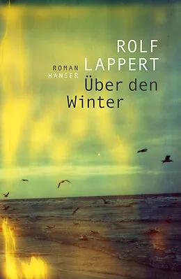 E-Book (epub) Über den Winter von Rolf Lappert