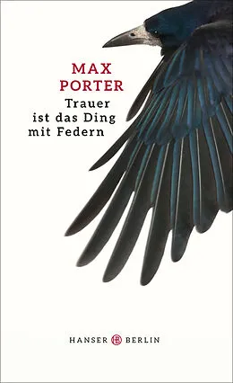 E-Book (epub) Trauer ist das Ding mit Federn von Max Porter