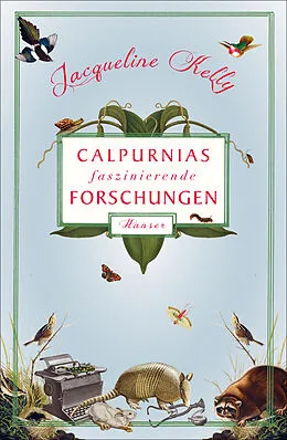 E-Book (epub) Calpurnias faszinierende Forschungen von Jacqueline Kelly
