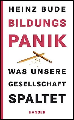 E-Book (epub) Bildungspanik von Heinz Bude