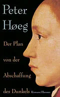 E-Book (epub) Der Plan von der Abschaffung des Dunkels von Peter Hoeg