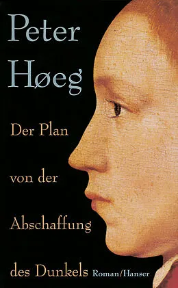 E-Book (epub) Der Plan von der Abschaffung des Dunkels von Peter Hoeg