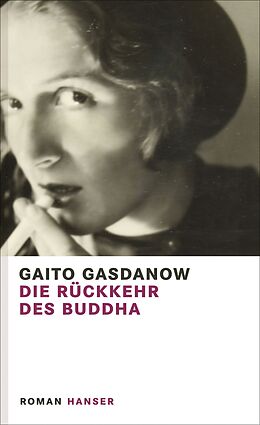 Fester Einband Die Rückkehr des Buddha von Gaito Gasdanow