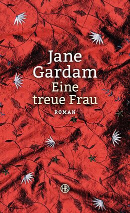 Livre Relié Eine treue Frau de Jane Gardam