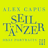 E-Book (epub) Seiltänzer von Alex Capus