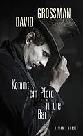 E-Book (epub) Kommt ein Pferd in die Bar von David Grossman