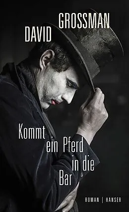 E-Book (epub) Kommt ein Pferd in die Bar von David Grossman