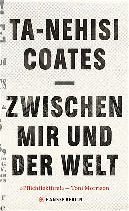 E-Book (epub) Zwischen mir und der Welt von Ta-Nehisi Coates