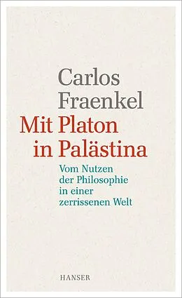 E-Book (epub) Mit Platon in Palästina von Carlos Fraenkel