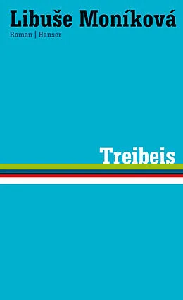 E-Book (epub) Treibeis von Libuse Moníková