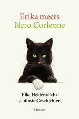 E-Book (epub) Erika meets Nero Corleone von Elke Heidenreich