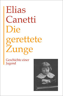 E-Book (epub) Gesammelte Werke Band 7: Die gerettete Zunge von Elias Canetti