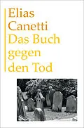E-Book (epub) Das Buch gegen den Tod von Elias Canetti
