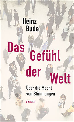 E-Book (epub) Das Gefühl der Welt von Heinz Bude