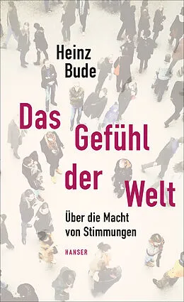 E-Book (epub) Das Gefühl der Welt von Heinz Bude