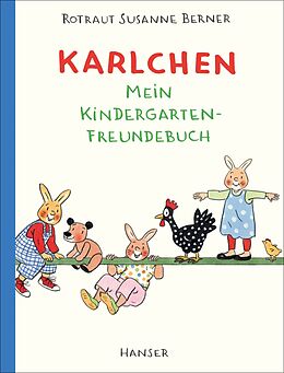 Fester Einband Karlchen - Mein Kindergarten-Freundebuch von Rotraut Susanne Berner