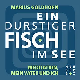 E-Book (epub) Ein durstiger Fisch im See von Marius Goldhorn