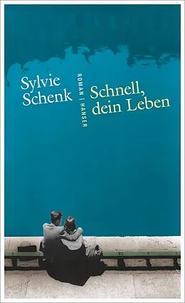 E-Book (epub) Schnell, dein Leben von Sylvie Schenk