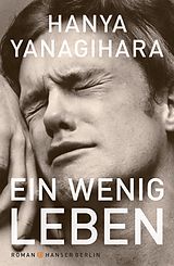 E-Book (epub) Ein wenig Leben von Hanya Yanagihara
