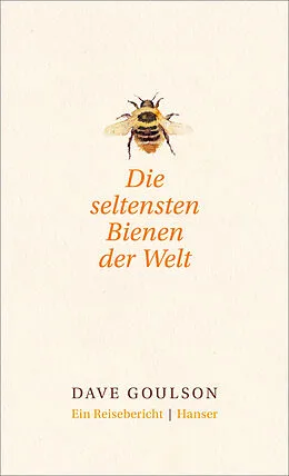 E-Book (epub) Die seltensten Bienen der Welt. von Dave Goulson