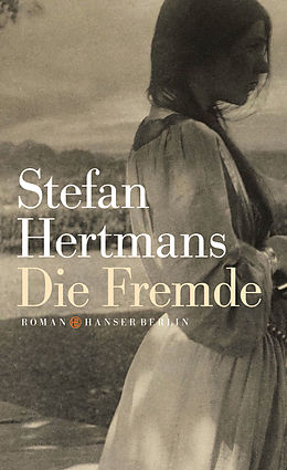 E-Book (epub) Die Fremde von Stefan Hertmans