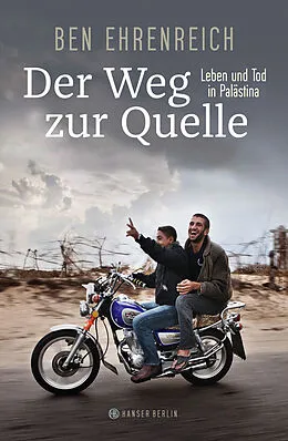 E-Book (epub) Der Weg zur Quelle von Ben Ehrenreich