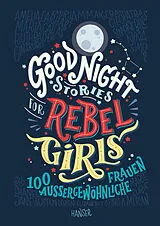 Fester Einband Good Night Stories for Rebel Girls von Elena Favilli, Francesca Cavallo