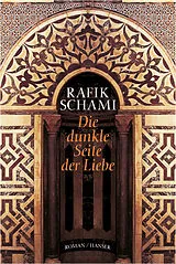 E-Book (epub) Die dunkle Seite der Liebe von Rafik Schami