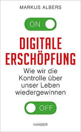 E-Book (epub) Digitale Erschöpfung von Markus Albers