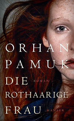 E-Book (epub) Die rothaarige Frau von Orhan Pamuk
