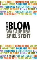 E-Book (epub) Was auf dem Spiel steht von Philipp Blom