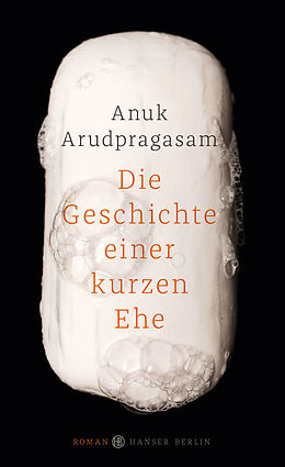 E-Book (epub) Die Geschichte einer kurzen Ehe von Anuk Arudpragasam