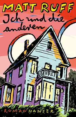 E-Book (epub) Ich und die anderen von Matt Ruff