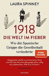 Fester Einband 1918 - Die Welt im Fieber von Laura Spinney