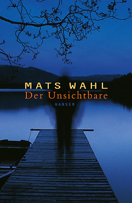 E-Book (epub) Der Unsichtbare von Mats Wahl