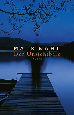 E-Book (epub) Der Unsichtbare von Mats Wahl