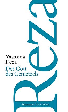 Kartonierter Einband Der Gott des Gemetzels von Yasmina Reza