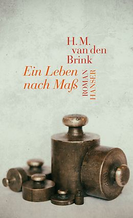 E-Book (epub) Ein Leben nach Maß von H.M. van den Brink