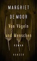 E-Book (epub) Von Vögeln und Menschen von Margriet de Moor